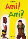 Ami ! Ami ? - Click to enlarge picture.