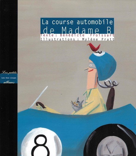 La Course automobile de Madame B - Click to enlarge picture.