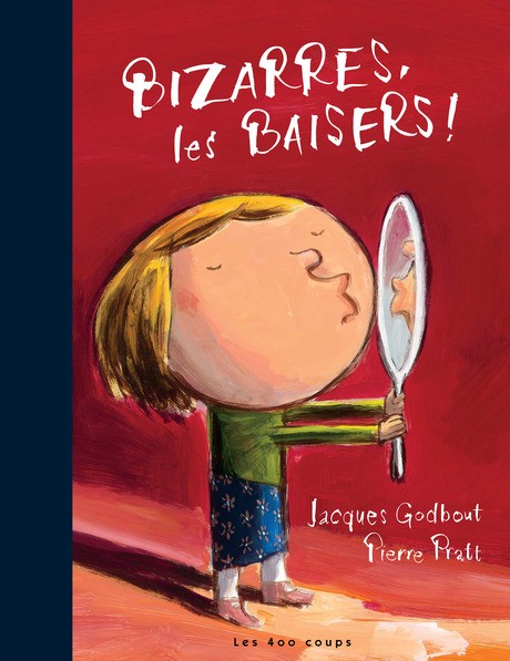 Bizarres, les baisers - Click to enlarge picture.