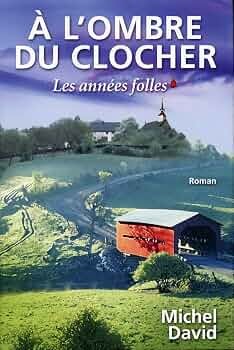 À l'ombre du clocher (Tome I: Les années folles) - Click to enlarge picture.