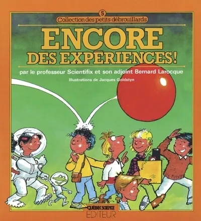 Encore des expériences! (Collection des petits débrouillards) (French Edition) - Click to enlarge picture.