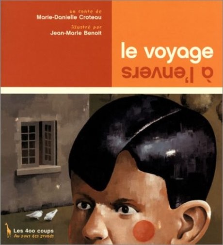 Le voyage a l'envers - Click to enlarge picture.