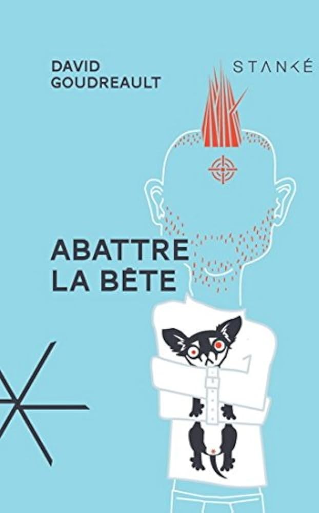 Abattre la bête - Click to enlarge picture.