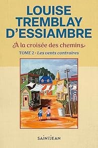 À la croisée des chemins: Les vents contraires - Click to enlarge picture.