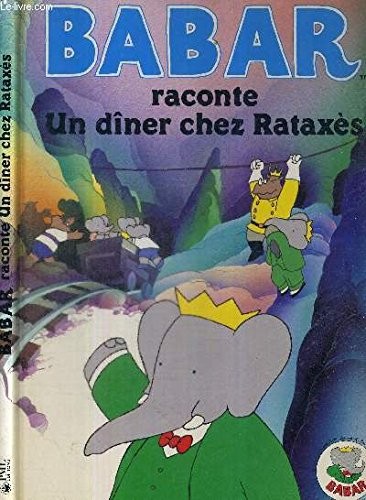 Babar raconte un dîner chez Rataxès - Click to enlarge picture.