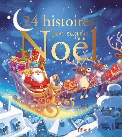 24 histoires pour attendre Noël - Click to enlarge picture.