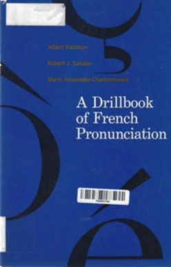 A Drillbook of French Pronunciation - Click to enlarge picture.