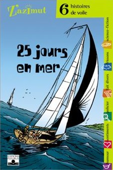 25 jours en mer 6 histoires de voile - Click to enlarge picture.