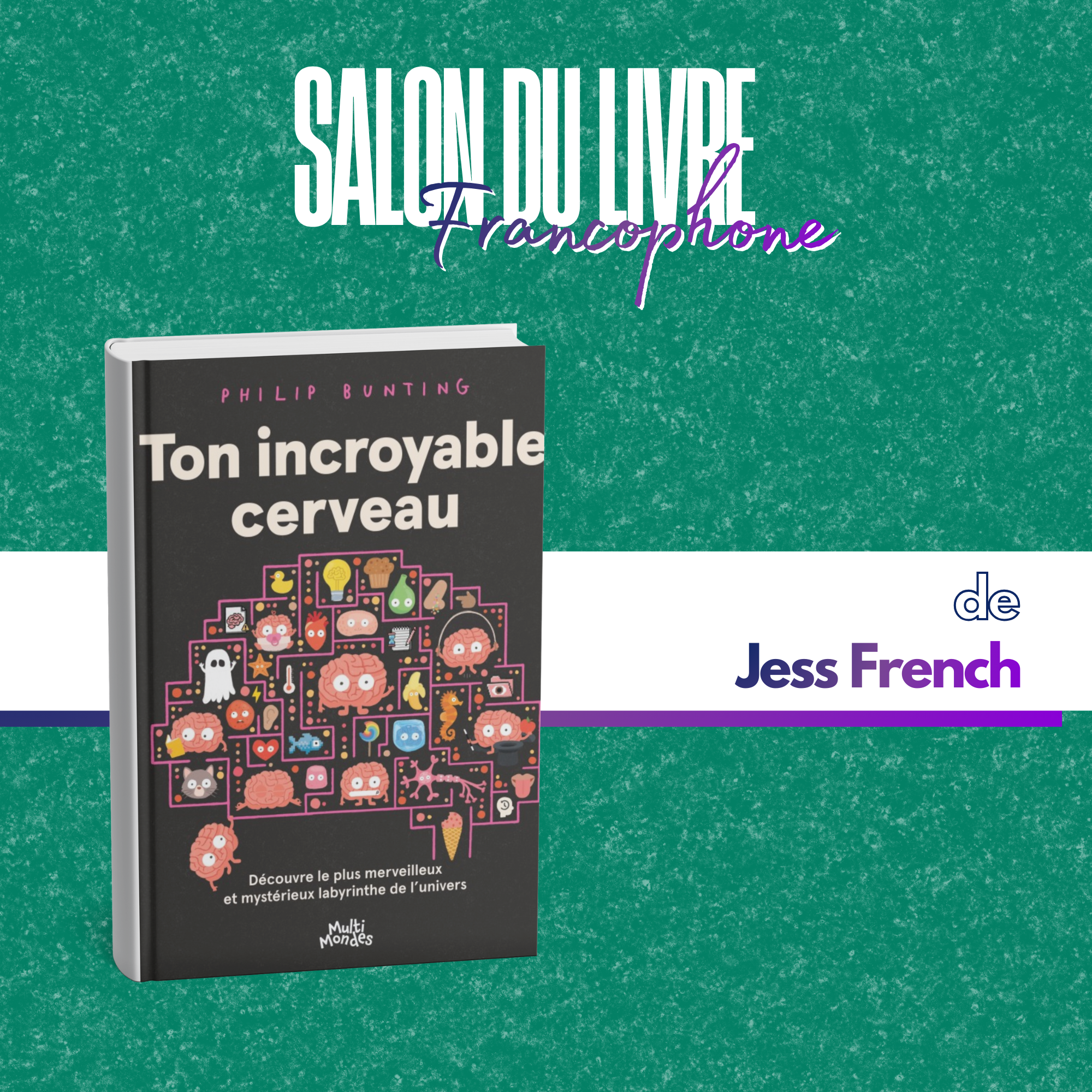 Ton incroyable cerveau : Découvre le plus merveilleux et mystérieux labyrinthe de l’univers