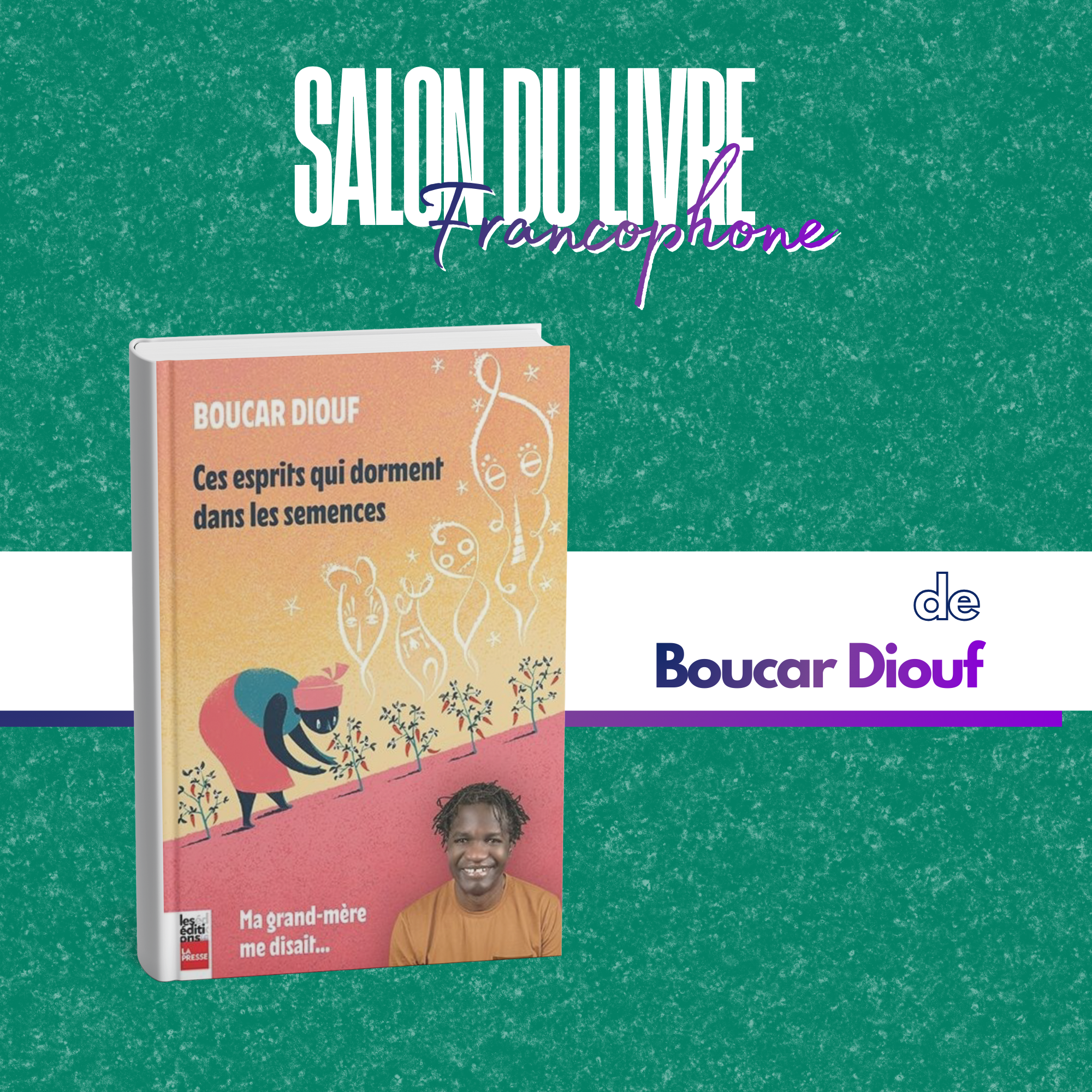 Ces esprits qui dorment dans les semences : Ma grand-mère me disait...