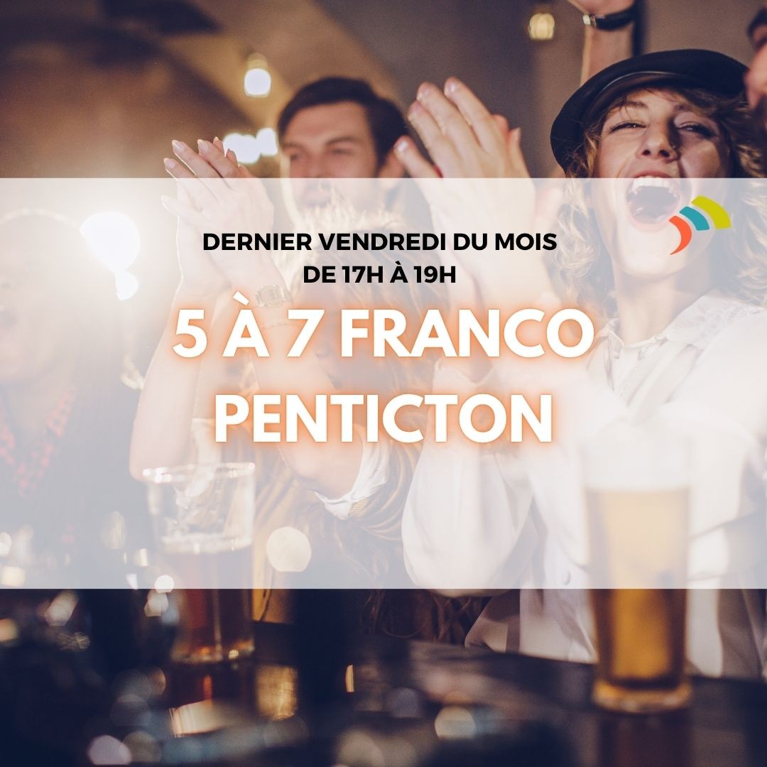 5 à 7 Franco à Penticton