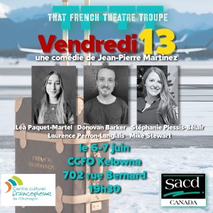 Vendredi 13 - Une comédie de Jean-Pierre Martinez
